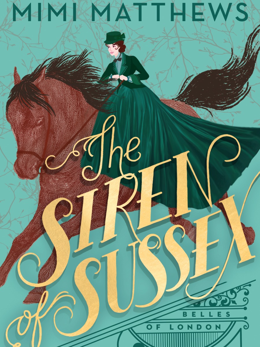 The Siren of Sussex by Mimi Matthews